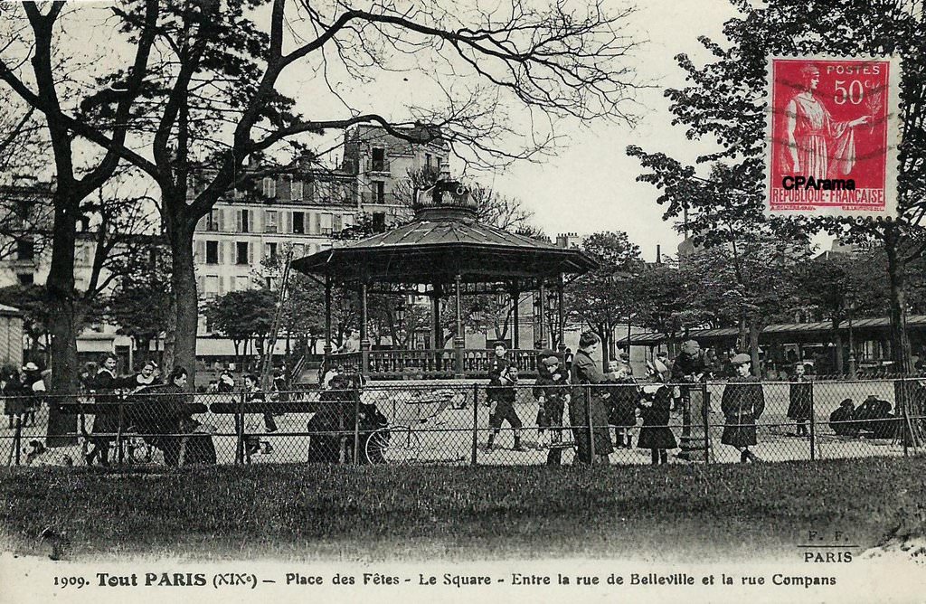 Tout-PARIS (XIX°) - Place des Fêtes - Le Square - Entre la rue de Belleville et la rue Compans - Editeur : Fleury n°1909